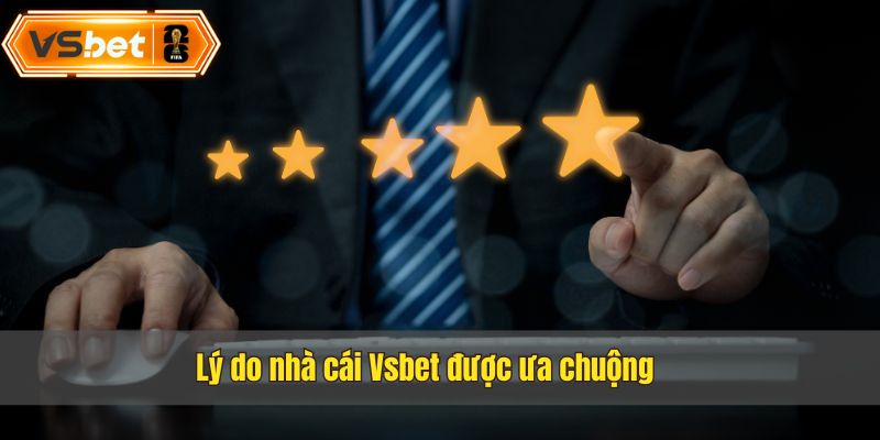 Những ưu điểm được ưa chuộng tại trang web