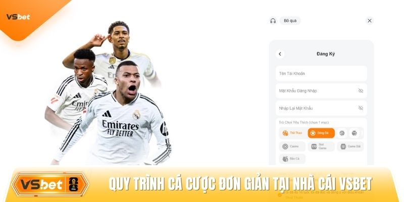 Quy trình tham gia cá cược đơn giản tại nhà cái trực tuyến Vsbet